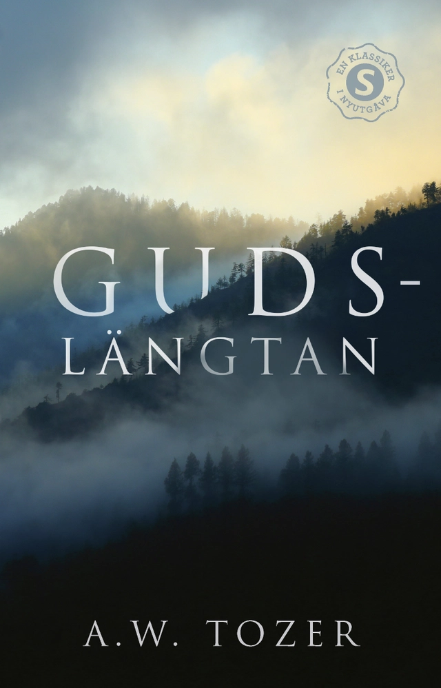 Gudslängtan; A. W. Tozer; 2021