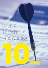 Guide till att söka jobb : 10 steg; Hans Kilsved; 2010