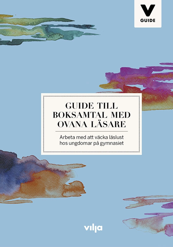 Guide till boksamtal med ovana läsare; Jenny Edvardsson; 2020