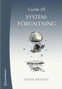 Guide till systemförvaltning; Peder Brandt; 2004