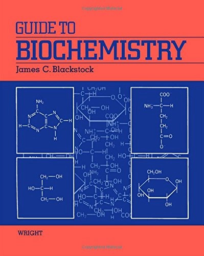 Guide to biochemistry; James C. Blackstock; 1989