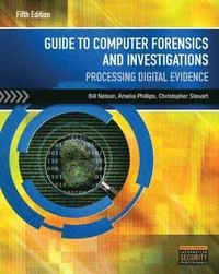 Guide to computer forensics and investigations : processing digital evidence; Bill Nelson; 2015
