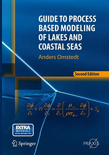 Guide to process based modeling of lakes and coastal seas; Anders Omstedt; 2015