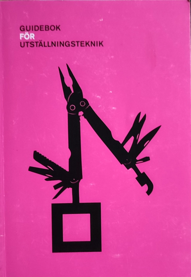 Guidebok för utställningsteknik; Mathias Strömer, Riksutställningar, Statens försöksverksamhet med riksutställningar
(tidigare namn), Statens försöksverksamhet med riksutställningar; 2013