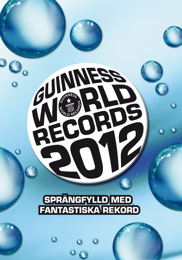 Guinness World Records 2012; Tilda Appelberg, Daniel Jonsson, Noomi Hebert, Anders Rolf; 2011