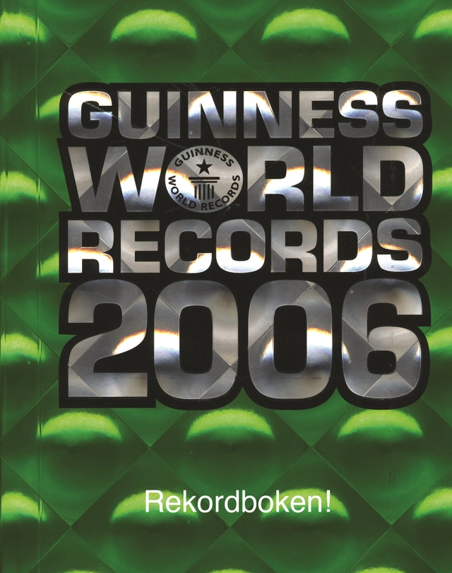 Guinness world records : rekordboken. 2006; Ltd. Guinness World Records; 2005
