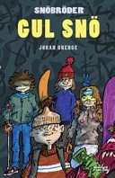 Gul snö; Johan Unenge; 2006