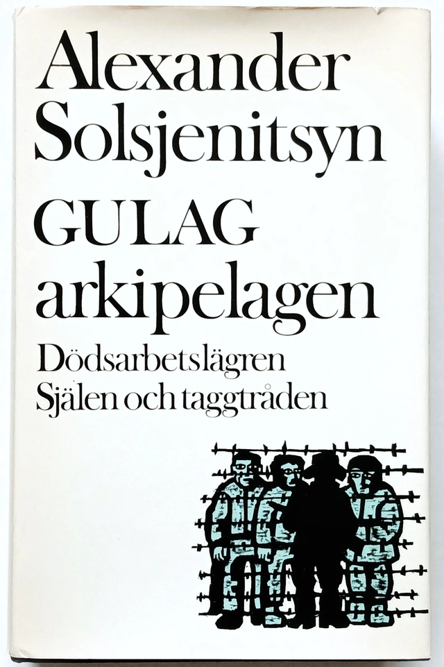 Gulag-arkipelagen : 1918-1956. · D. 3/4 · Dödsarbetslägren ; Själen och taggtråden; Aleksandr Isaevič Solženicyn; 1974