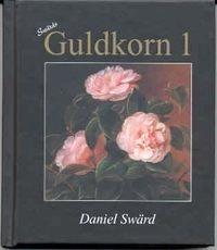 GULDKORN 1 (Guldkorn); DANIEL SWÄRD; 2006