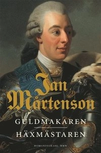 Guldmakaren ; Häxmästaren : Homandeckare i 1700-talsmiljö; Jan Mårtenson; 2003