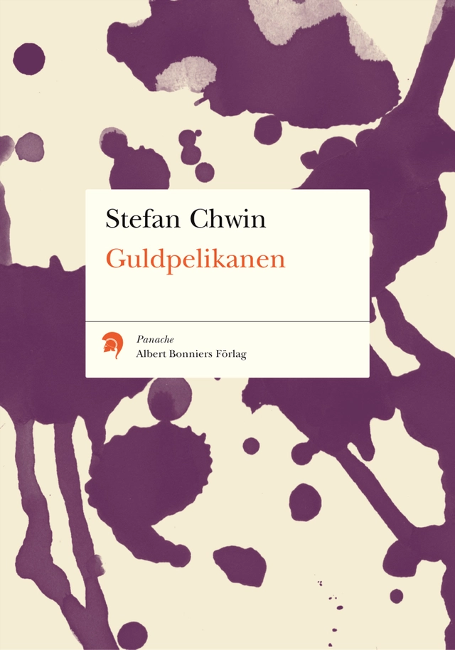 Guldpelikanen; Stefan Chwin; 2004