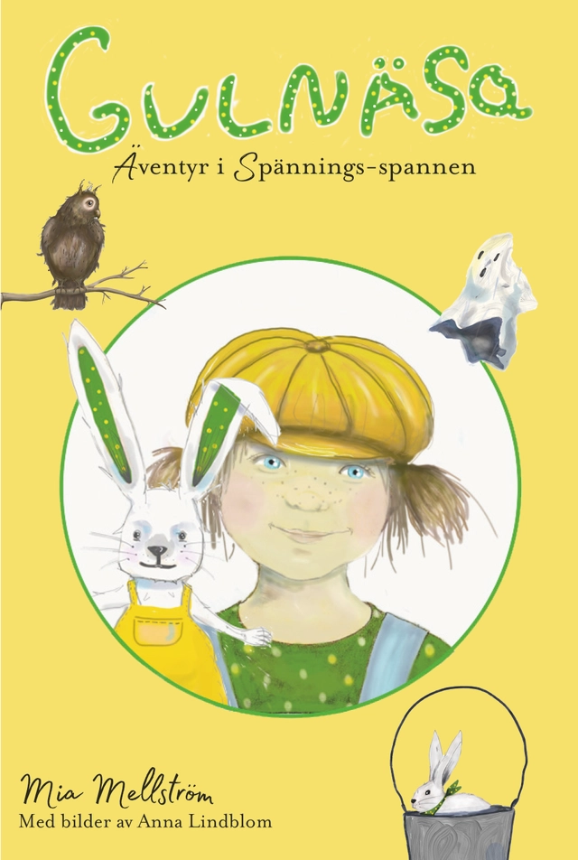 Gulnäsa - Äventyr i Spännings-spannen; Mia Mellström; 2018