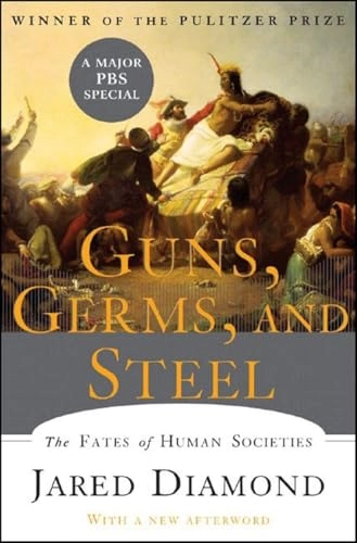 Guns, germs and steel : the fates of human societies; Jared Diamond; 2005