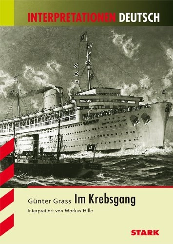Günter Grass, Im KrebsgangAlways learningInterpretationen Deutsch; Markus Hille