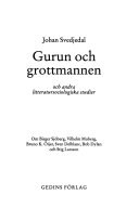 Gurun och grottmannen och andra litteratursociologiska studier : om Birger Sjöberg, Vilhelm Moberg, Bruno K. Öijer, Sven Delblanc, Bob Dylan och Stig Larsson; Johan Svedjedal; 1996