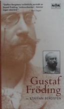 Gustaf Fröding; Staffan Bergsten; 2002