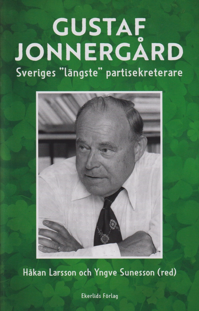 Gustaf Jonnergård : Sveriges "längste" partisekreterare; Håkan Larsson, Yngve Sunesson; 2023