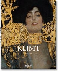 Gustav Klimt: 1862 - 1918 ; die Welt in weiblicher Form; Gilles Néret