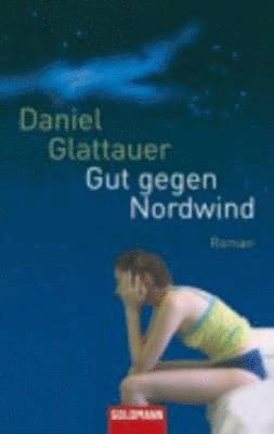 Gut gegen Nordwind; Daniel Glattauer; 2008
