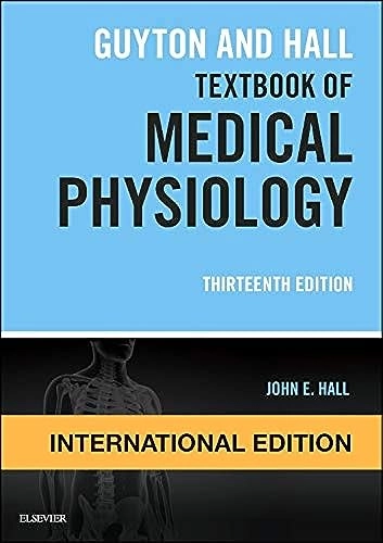 Guyton and Hall textbook of medical physiology; Hall; 2016
