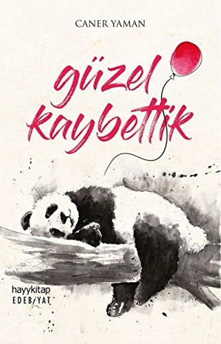 Güzel kaybettik; Caner Yaman; 2017