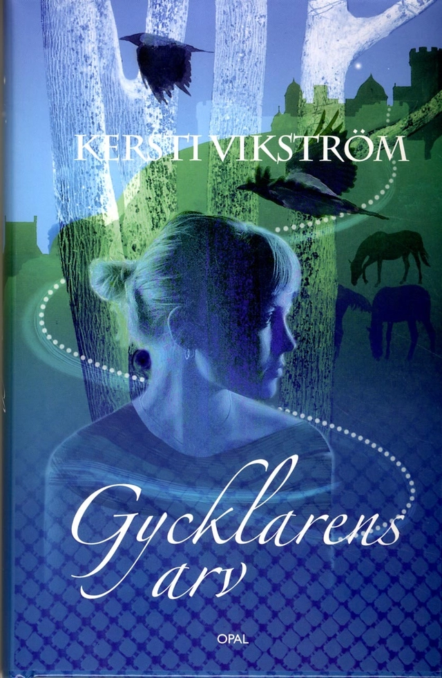 Gycklarens arv; Kersti Vikström; 2013
