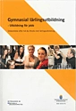 Gymnasial lärlingsutbildning - utbildning för jobb : erfarenheter efter två års försök med lärlingsutbildning : delbetänkande. SOU 2010:75; Sverige. Nationella lärlingskommittén; 2010