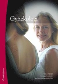 Gynekologi; Per-Olov Janson, Britt-Marie Landgren, Stefan Arver, Agneta Bergqvist, Marie Bixo, Christer Borgfeldt, Inger Bryman, Mats Brännström, Torbjörn Bäckström, Eva Dahlgren, Pernilla Dahm Kähler, Maria Engman, Birgitta Essén, Christian Falconer, Aino Fianu-Jonasson, Margareta Fridström, Kristina Gemzell Danielsson, Jonas Gunnarsson, Birgitta Gustavii Koskinen, Kerstin Hagenfeldt, Lotti Helström, Jan Holte, Outi Hovatta, Mikael Landén, Angelica Lindén Hirschberg, Janusz Marcickiewicz, Lena Marions, Ian Milsom, Lars Nilsson, Karl-Gösta Nygren, Viveca Odlind, Matts Olovsson, Pär Persson, Eva Rylander, Karin Siwe, Jan-Henrik Stjerndahl, Annika Strandell, Inger Sundström Poromaa, Lil Valentin, Barbro Wijma, Pål Wölner-Hansen; 2010
