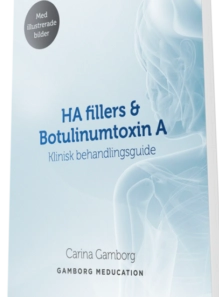 HA fillers & Botulinumtoxin A : klinisk behandlingsguide; Carina Gamborg; 2019