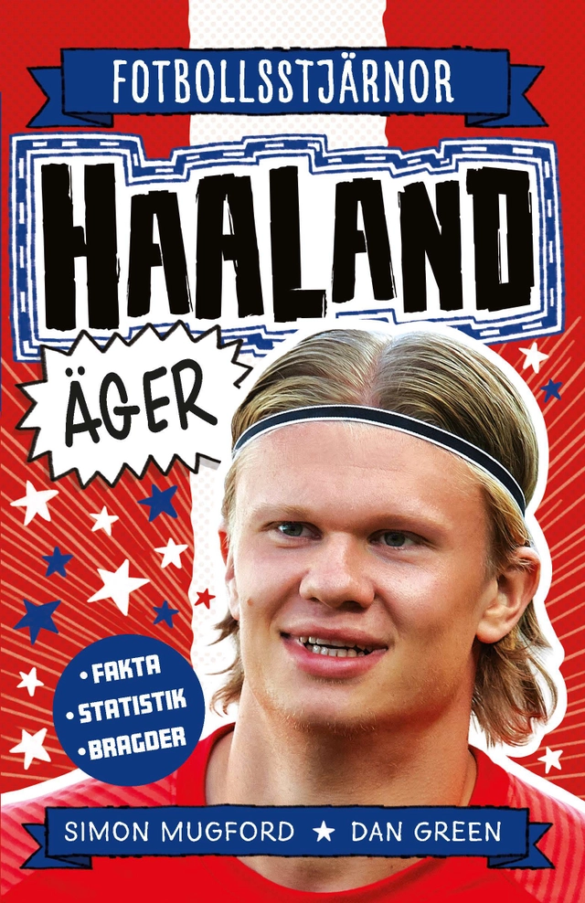 Haaland äger; Simon Mugford, Dan Green; 2022