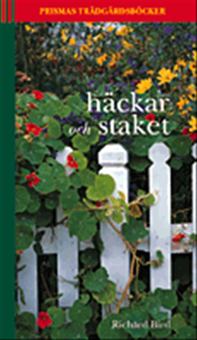 Häckar och staket; Richard Bird; 1999