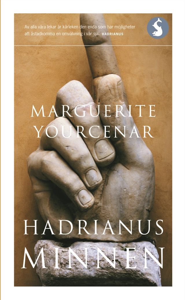 Hadrianus minnen; Marguerite Yourcenar; 2005