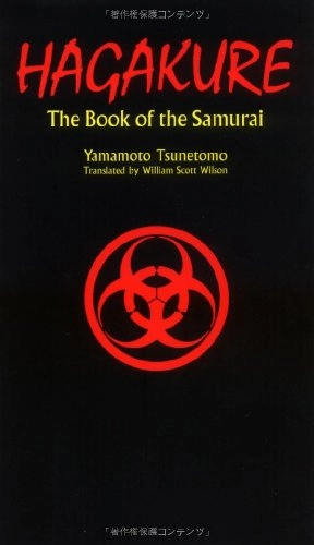 Hagakure : the book of the samurai; Tsunetomo Yamamoto; 1979