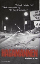 Hagamannen : så våldtogs en stad; Terese Cristiansson; 2006