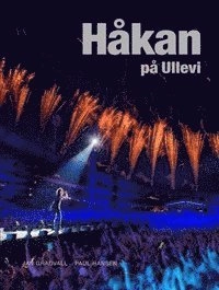 Håkan på Ullevi; Jan Gradvall, Paul Hansen; 2014