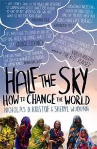 Half the sky : how to change the world; Nicholas D. Kristof; 2010