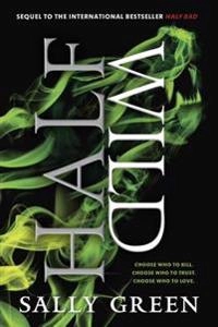 Half wild; Sally Green; 2016