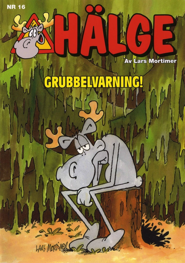 Hälge. Grubbelvarning; Lars Mortimer; 2007