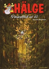 Hälge. Presentbok nr 13; Lars Mortimer; 2008