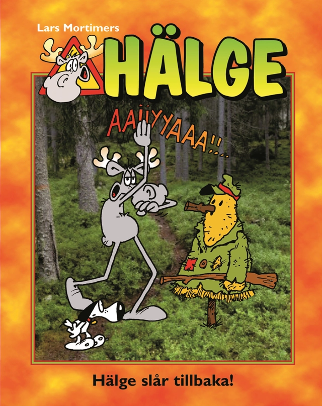 Hälge slår tillbaka; Lars Mortimer; 2009