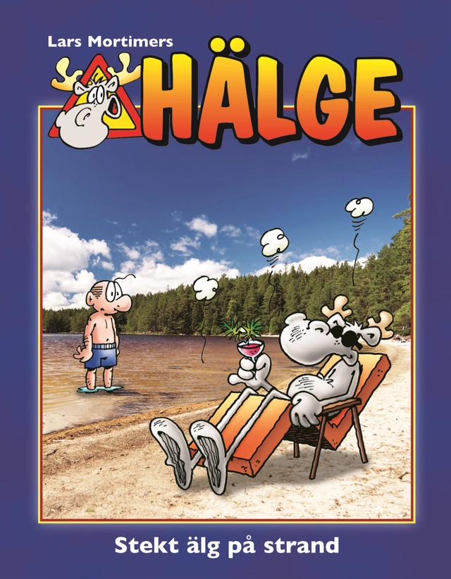 Hälge. Stekt älg på strand; Lars Mortimer; 2017
