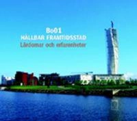 Hållbar framtidstad BO01; Bengt Persson; 2005