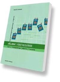 Hållbart företagsvärde -- ägarna - företagsledningen - affärerna - finanserna; verktyg för analys; Sven-Erik Johansson; 2004