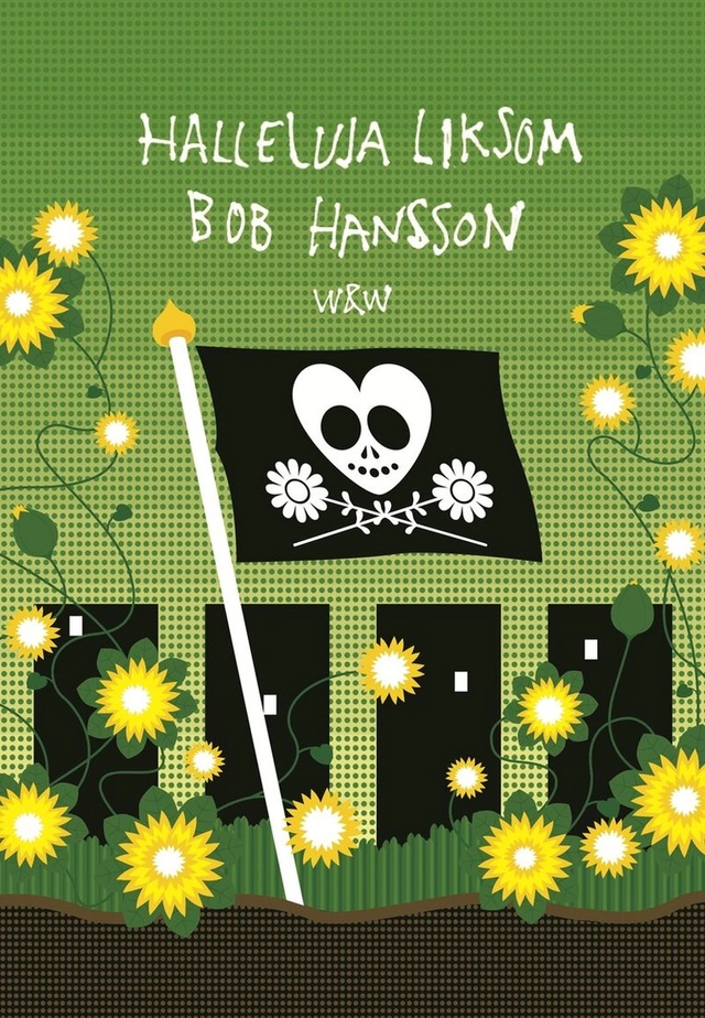 Halleluja liksom; Bob Hansson; 2005
