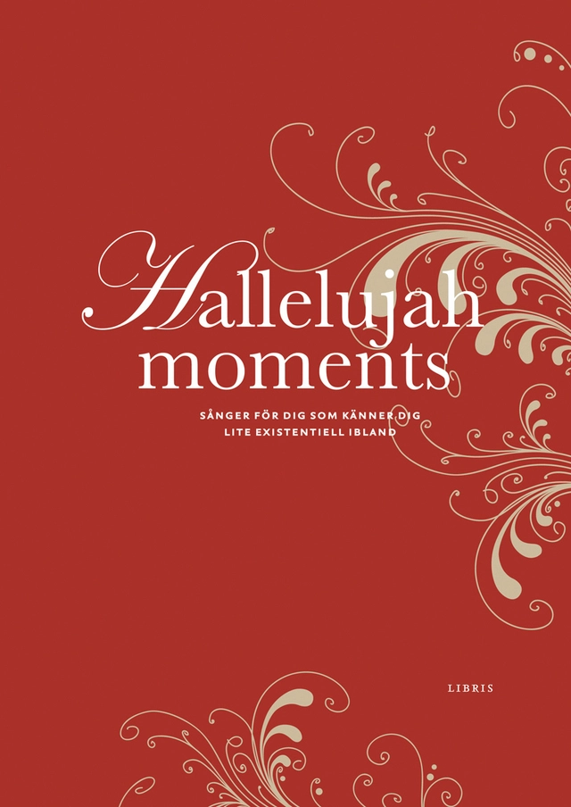 Hallelujah moments; Anna Braw, Anna Ekman, Åke Olson; 2010