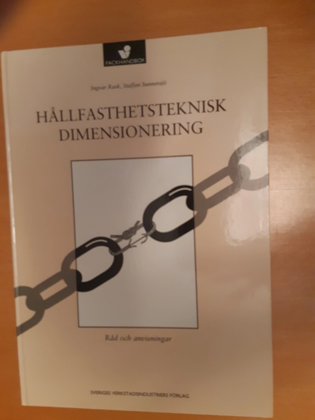 Hållfasthetsteknisk dimensionering : råd och anvisningar; Ingvar Rask; 1992