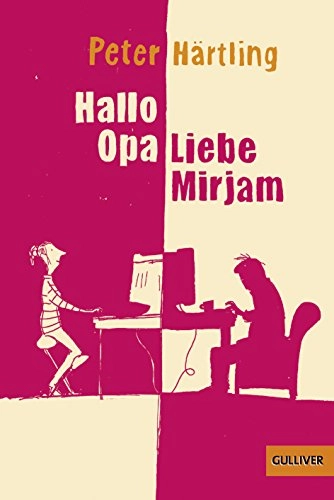 Hallo Opa - Liebe Mirjam; Peter Härtling; 2015