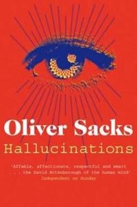 Hallucinations; Oliver Sacks; 2013