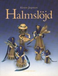 Halmslöjd; Kirsten Jørgensen; 1995