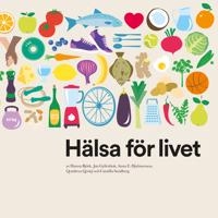 Hälsa för livet; Hanna Björk, Jan Gyllenbok, Anna E. Hjalmarsson, Qendresa Qeriqi, Camilla Sandberg; 2019